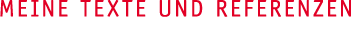 Meine Texte und Referenzen - Referenzen